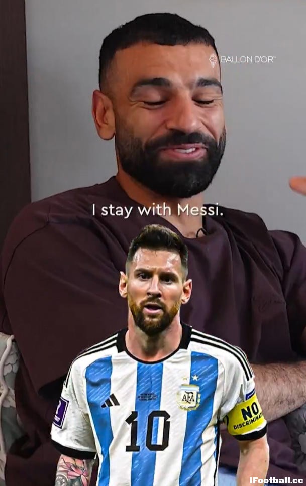 萨拉赫：梅西是历史最佳左脚球员，迪马利亚力压罗本贝尔